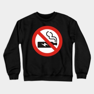 No Vaping Sign Crewneck Sweatshirt